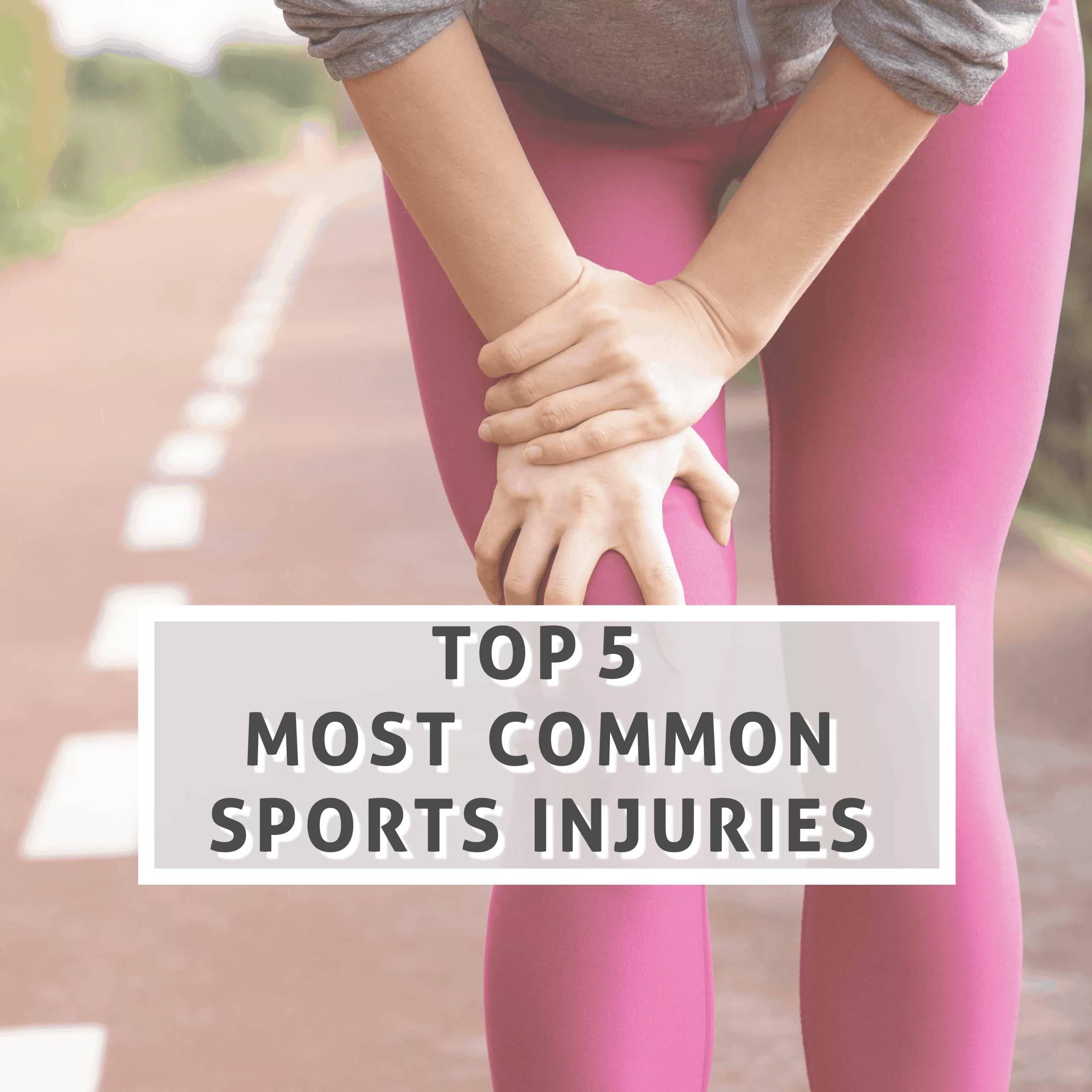 Sports Injuries: The Top 5 Most Common – Ipersonal Physiotherapy